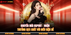 khuyến mãi BSPORT